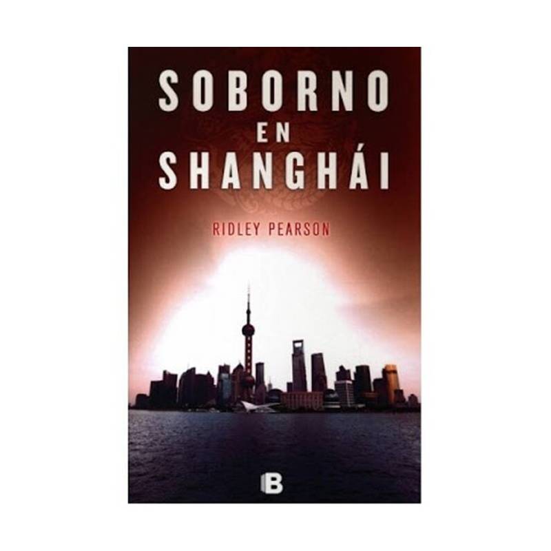 EDICIONES B - Libro soborno en Shanghai