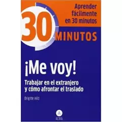 IBERO - Coleccion 30 Minutos - Me Voy! Trabajar En El Extranjero Y Como A