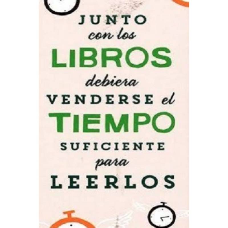 IBERO - Marca Páginas "Junto Con Los Libros Debería Venderse El Tiempo Suficiente Para Leerlos"