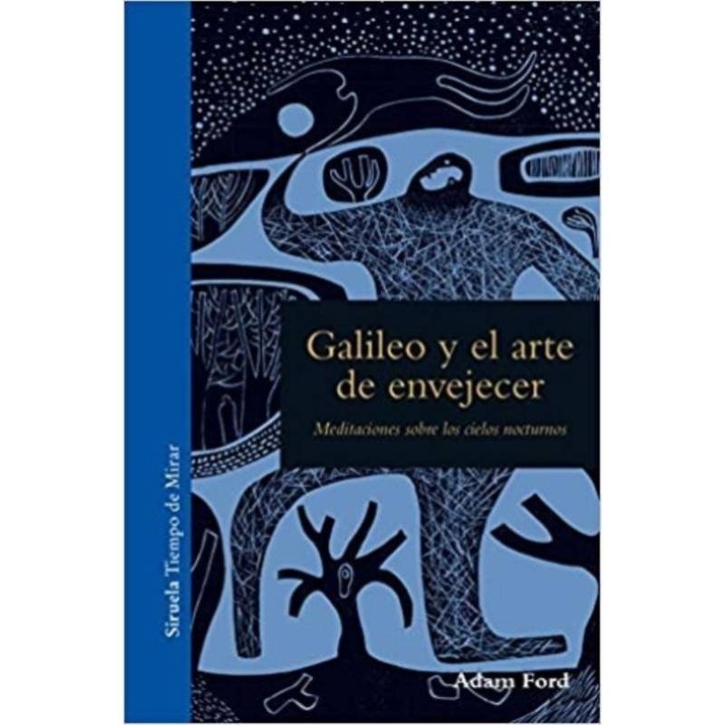 IBERO - Galileo Y El Arte De Envejecer