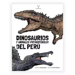 EDICIONES PICHONCITO - Dinosaurios  Y Animales Prehistoricos Del Perú