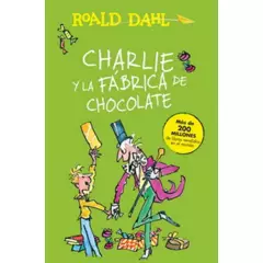 ALFAGUARA - Charlie Y La Fabrica De Chocolate - Roald Dahl