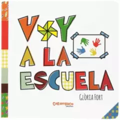 CARAMBUCO EDICIONES - VOY A LA ESCUELA