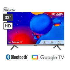HYUNDAI - Televisor Hyundai Smart 32 HD HYLED3254GIM GOOGLE TV 2023