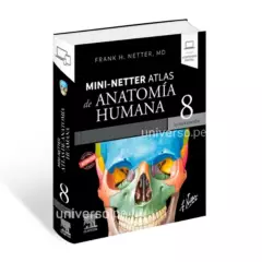 UNIVERSO - Mini Netter Atlas de Anatomía Humana - Octava Edición