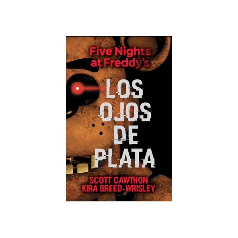 FIVE NIGHTS AT FREDDY´S 1 LOS OJOS DE PLATA -NOVELA GRÁFICA- Librería  Española